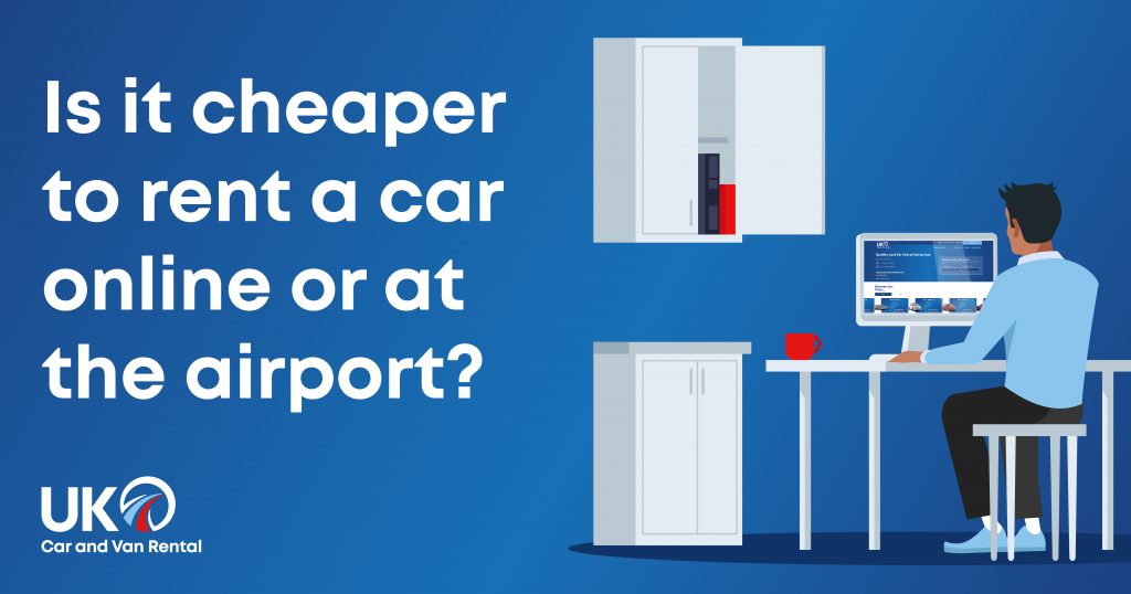 Is it cheaper to rent a car online or at the airport?